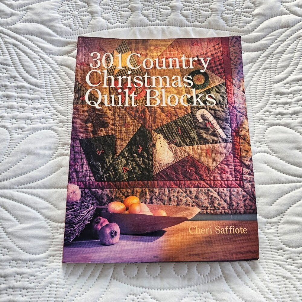 301 Country Christmas Quilt Blocks By Cheri Saffiote Softcover